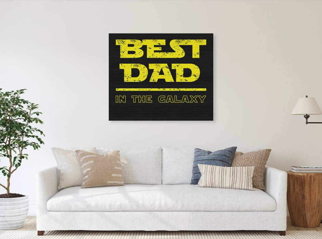 Best Dad in the Galaxy - Wood Print