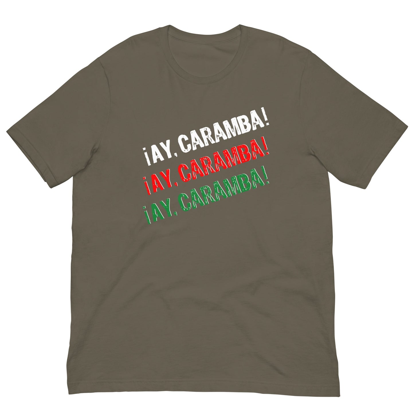 ¡Ay, caramba! Funny Mexican T-shirt Army / S