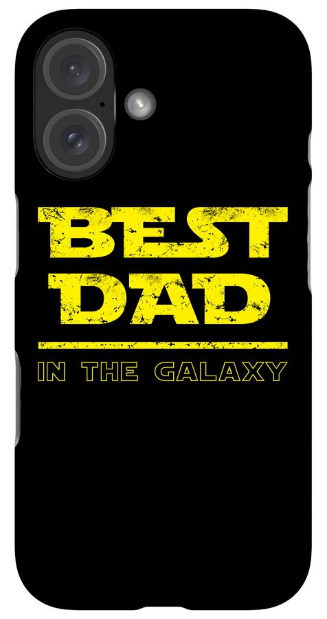 Best Dad in the Galaxy - Phone Case