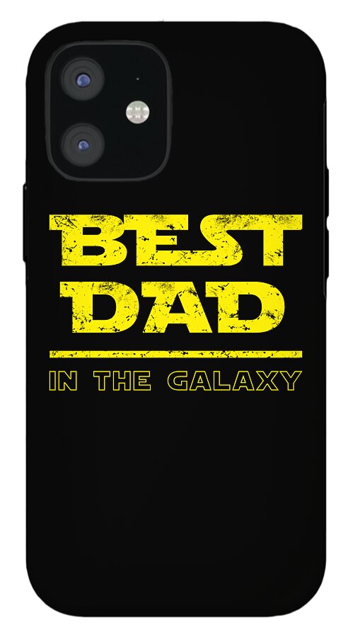 Best Dad in the Galaxy - Phone Case