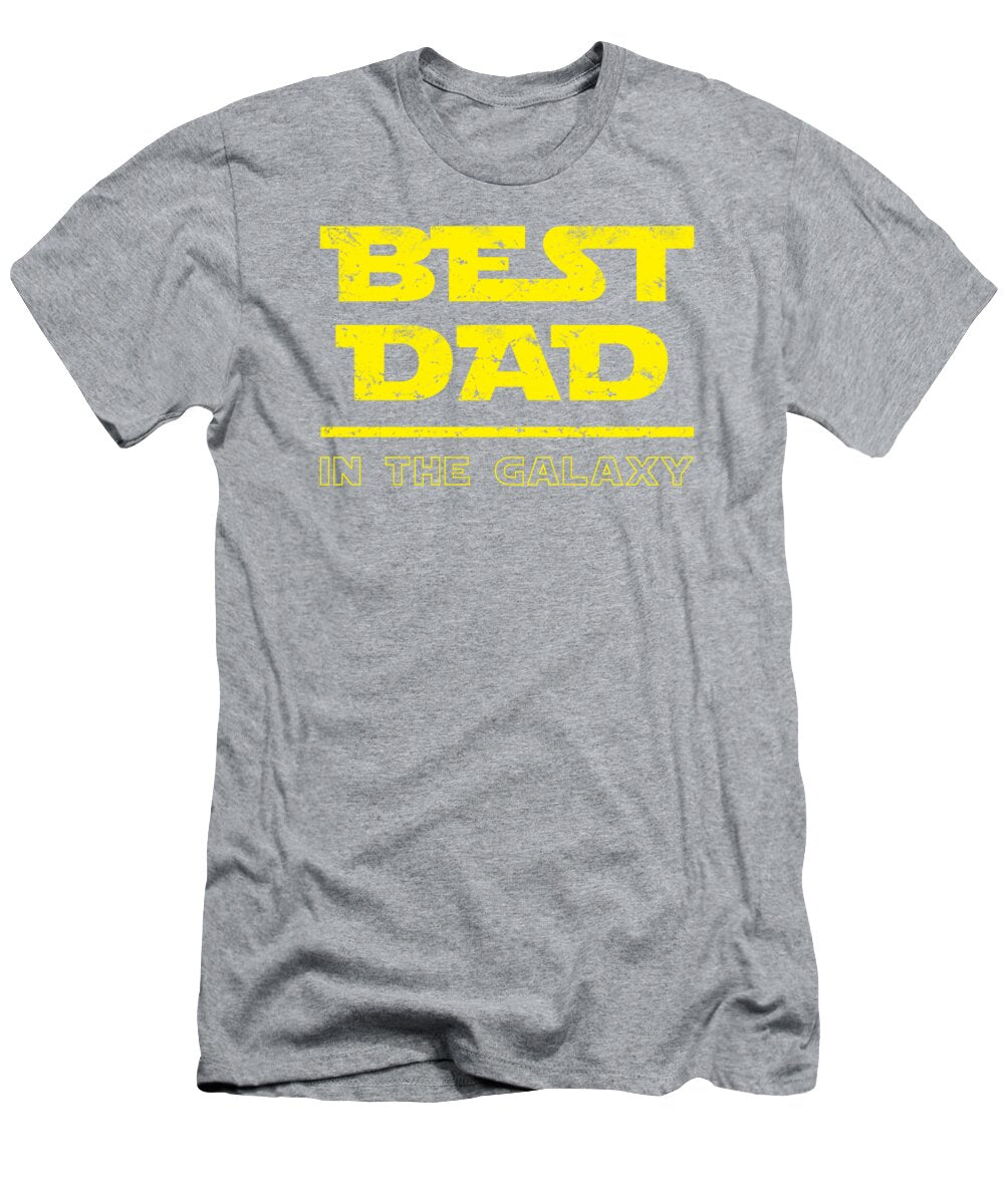 Best Dad in the Galaxy - T-Shirt