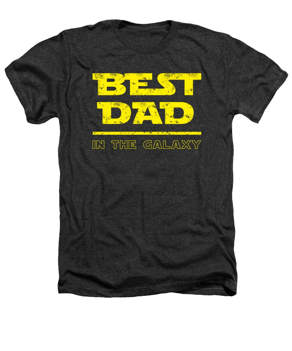 Best Dad in the Galaxy - Heathers T-Shirt