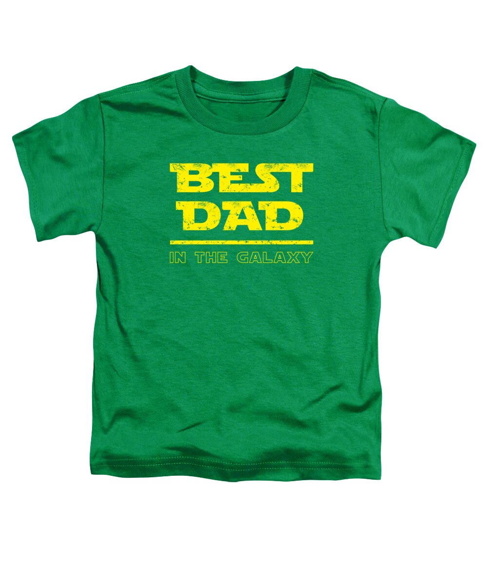 Best Dad in the Galaxy - Toddler T-Shirt