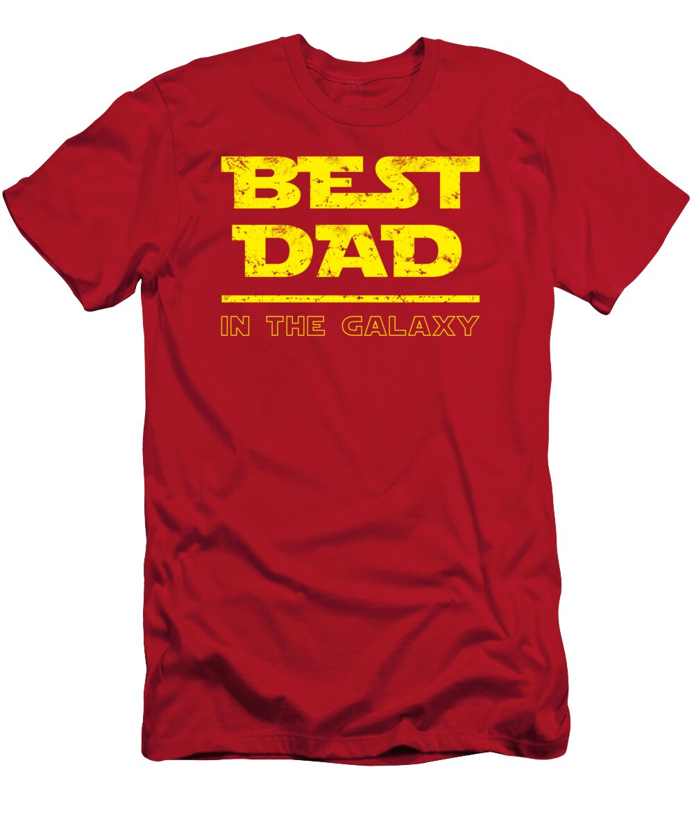 Best Dad in the Galaxy - T-Shirt