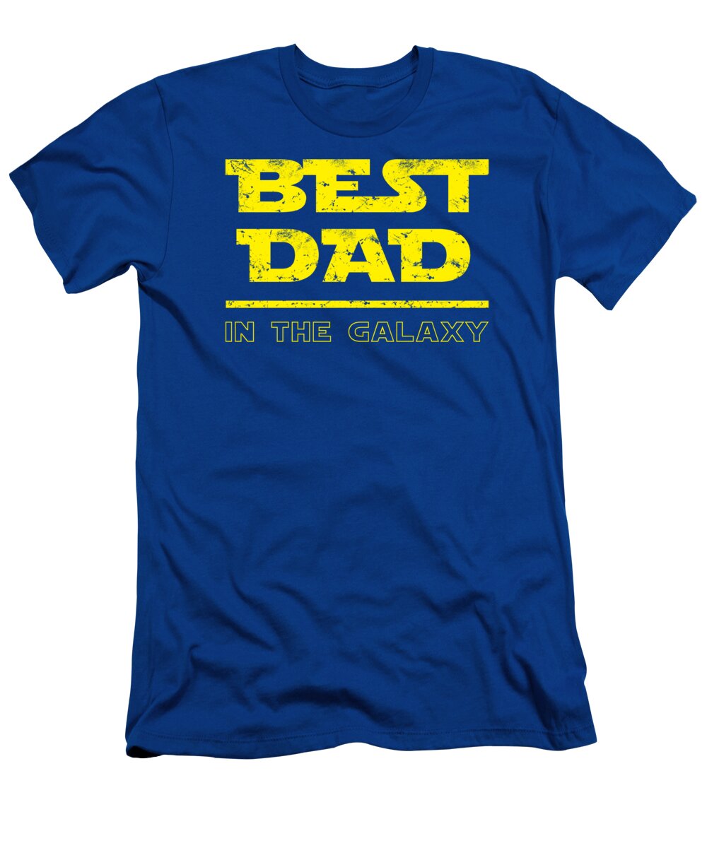 Best Dad in the Galaxy - T-Shirt