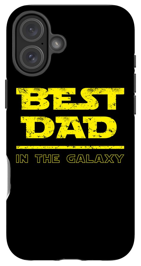 Best Dad in the Galaxy - Phone Case