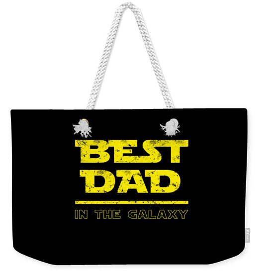 Best Dad in the Galaxy - Weekender Tote Bag