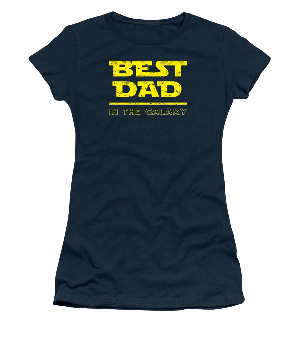 Best Dad in the Galaxy - Women's T-Shirt