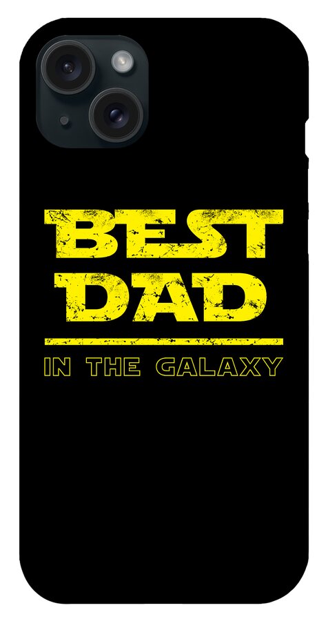 Best Dad in the Galaxy - Phone Case