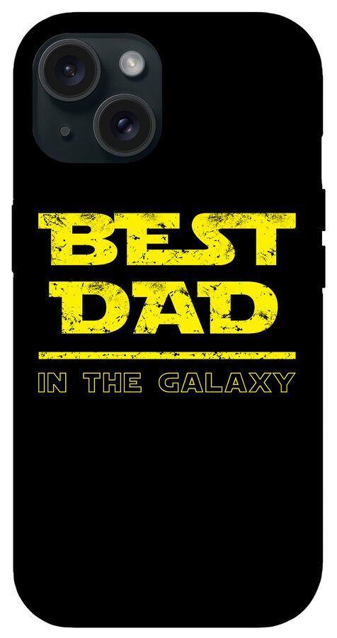 Best Dad in the Galaxy - Phone Case