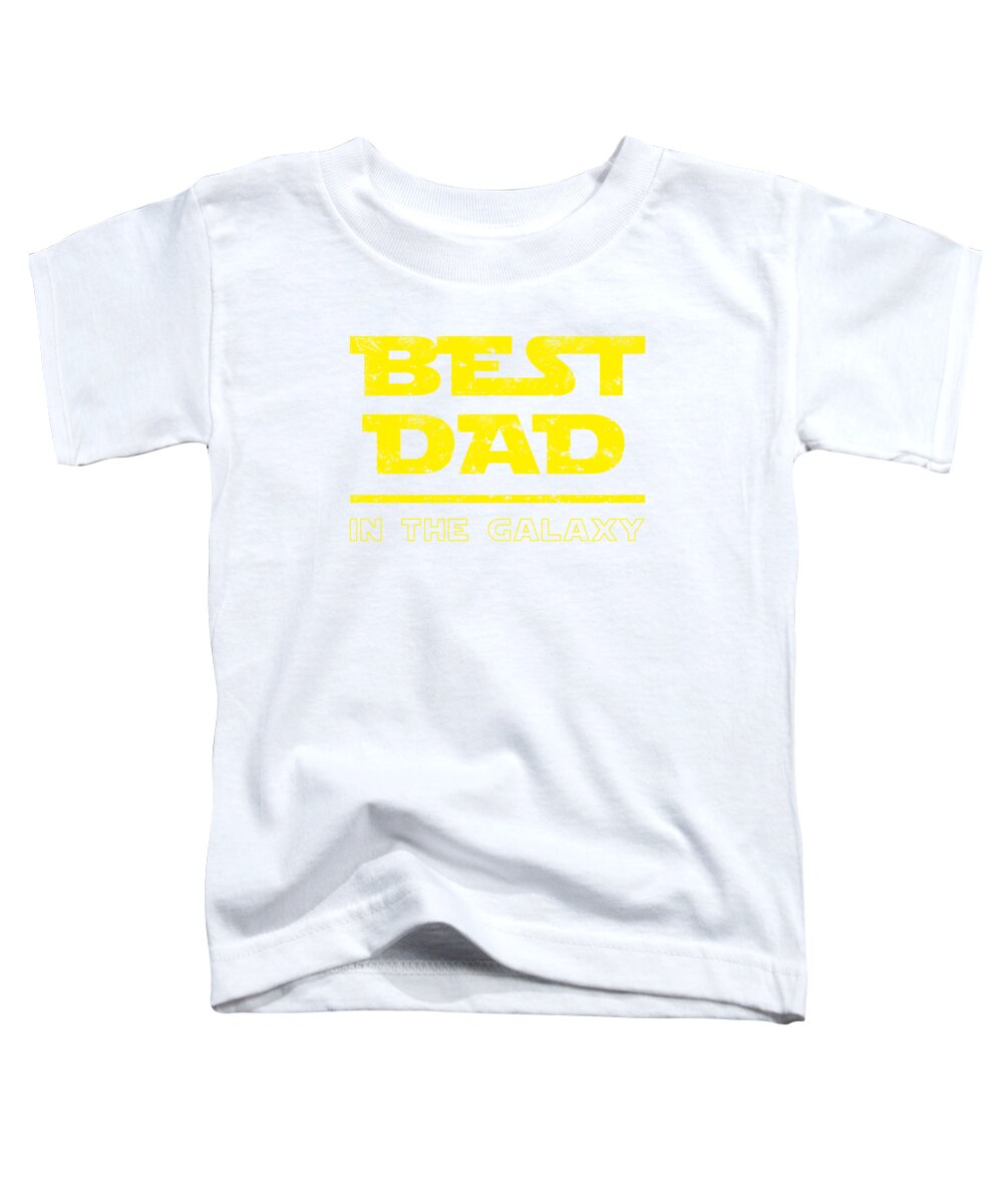 Best Dad in the Galaxy - Toddler T-Shirt