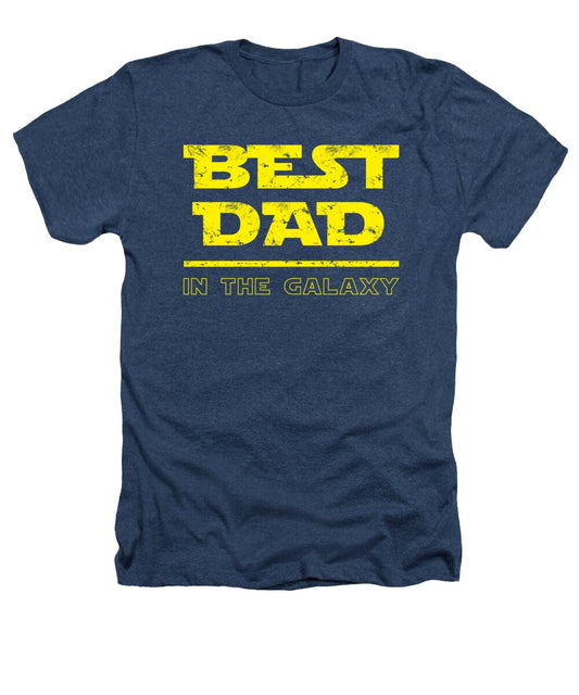 Best Dad in the Galaxy - Heathers T-Shirt
