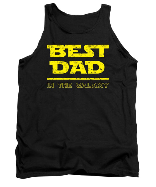 Best Dad in the Galaxy - Tank Top