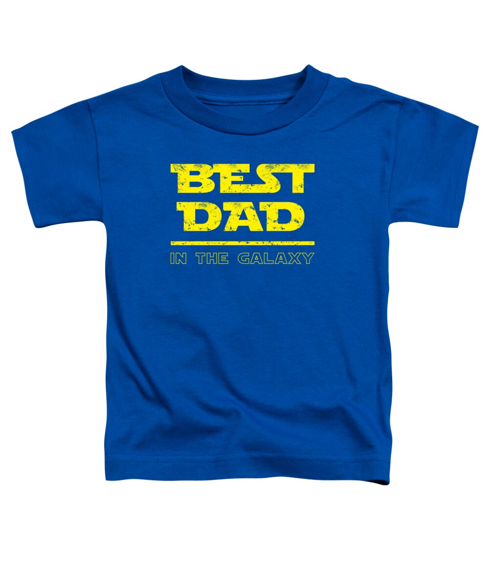Best Dad in the Galaxy - Toddler T-Shirt