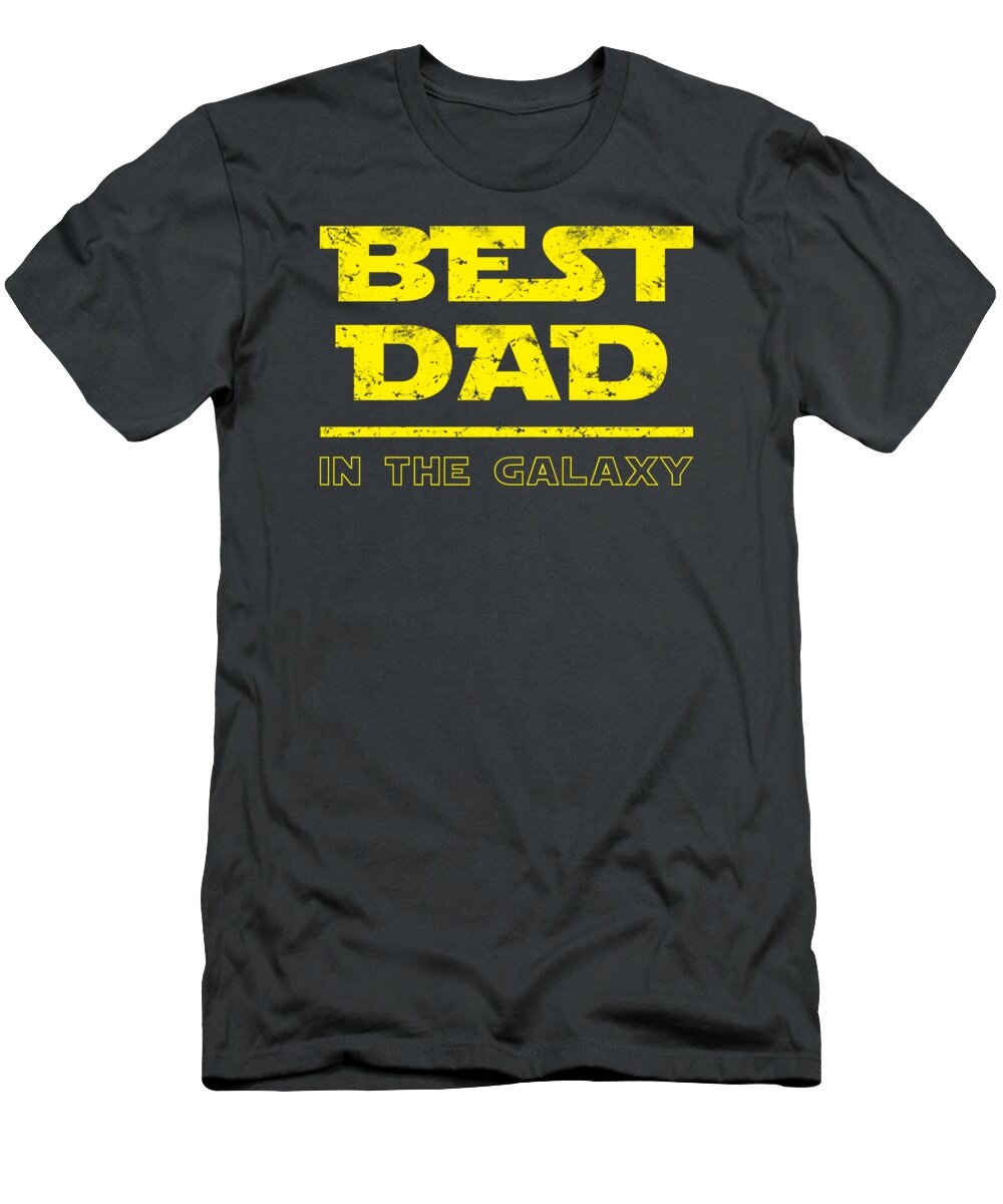 Best Dad in the Galaxy - T-Shirt