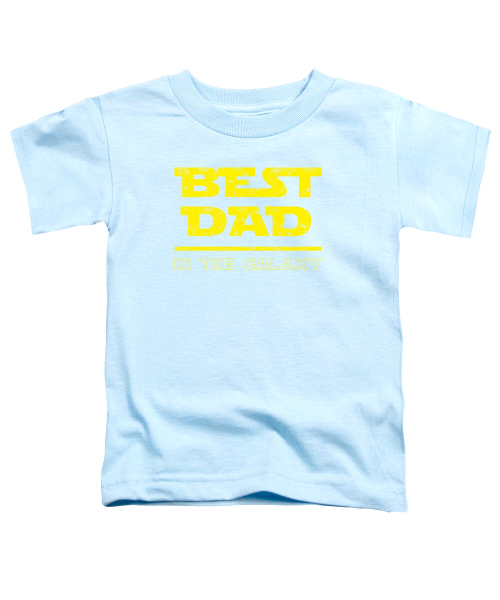 Best Dad in the Galaxy - Toddler T-Shirt