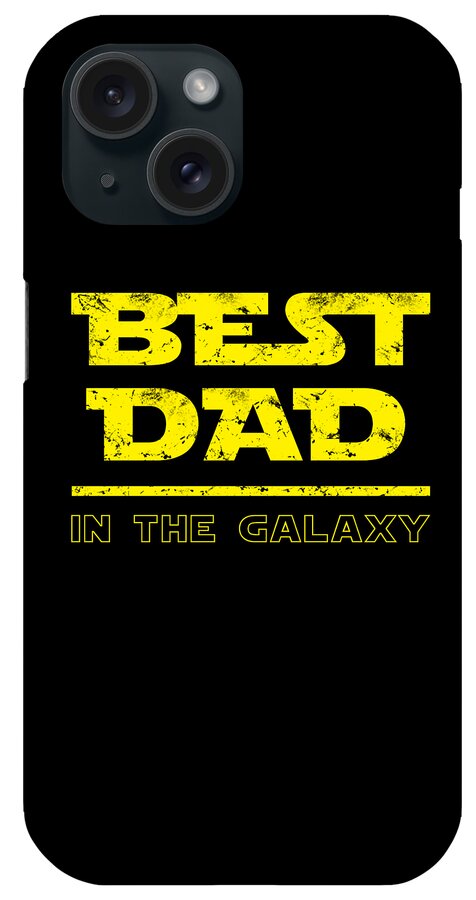 Best Dad in the Galaxy - Phone Case
