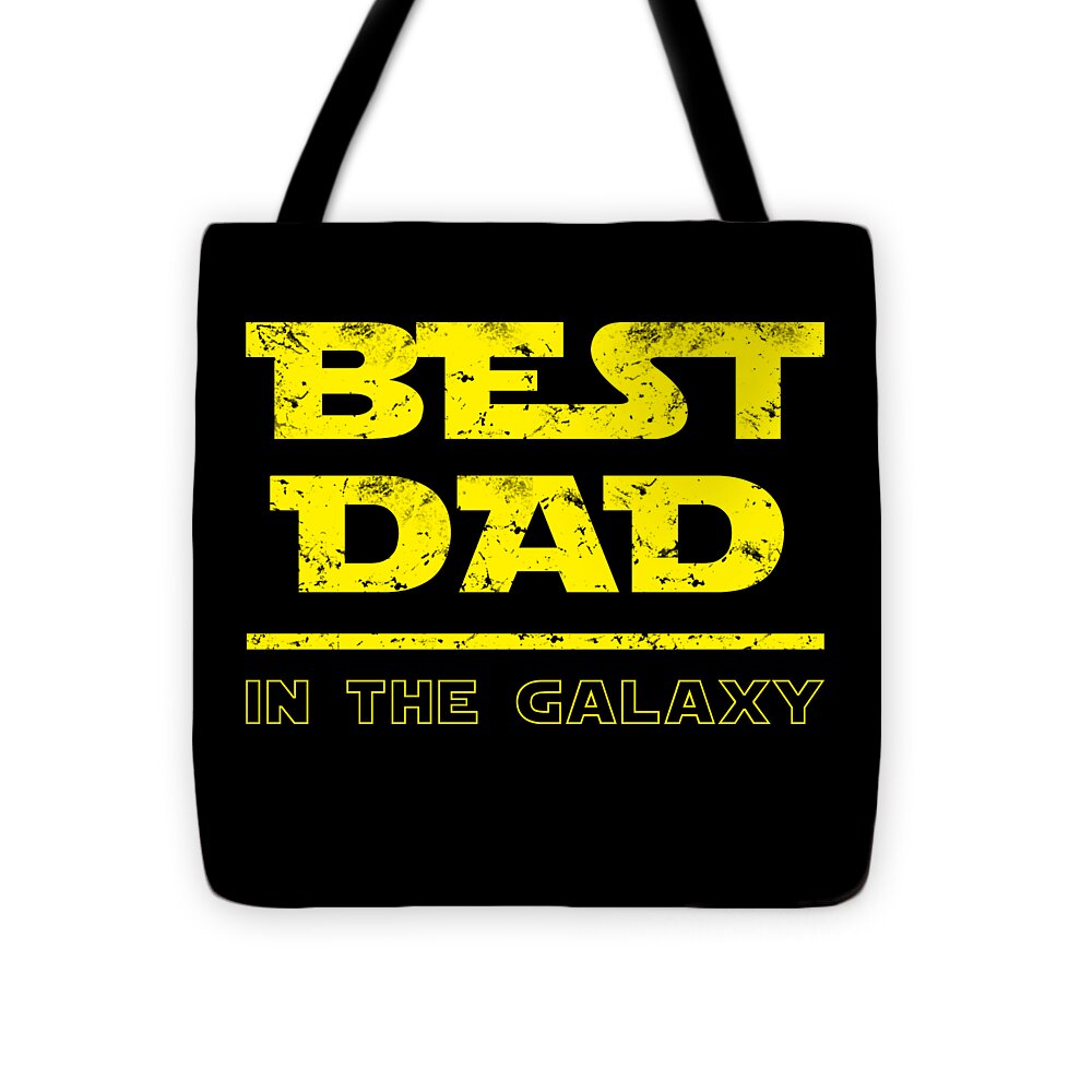 Best Dad in the Galaxy - Tote Bag