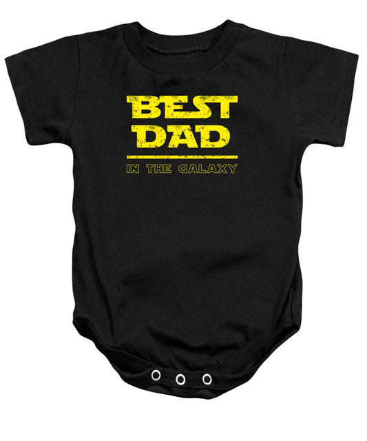 Best Dad in the Galaxy - Baby Onesie