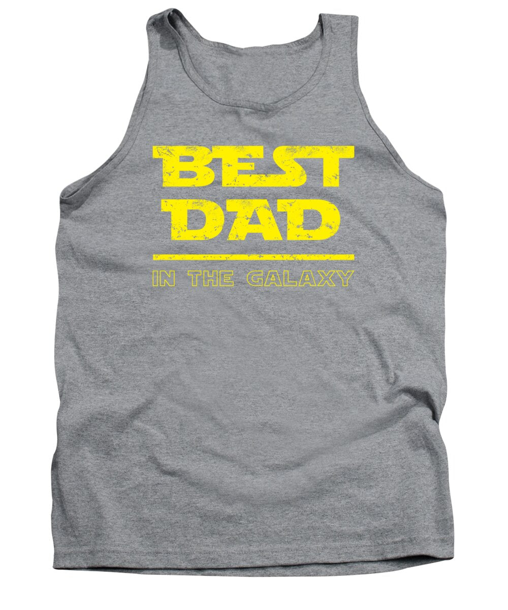 Best Dad in the Galaxy - Tank Top
