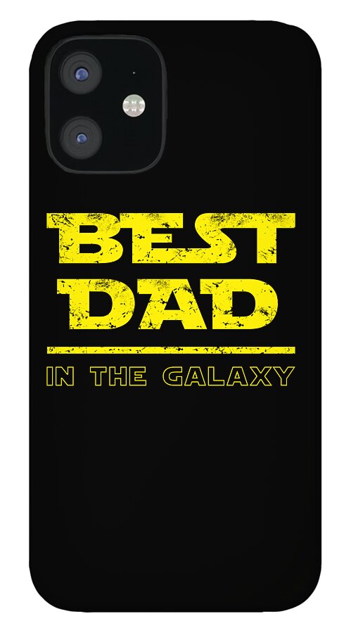 Best Dad in the Galaxy - Phone Case