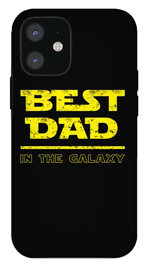 Best Dad in the Galaxy - Phone Case