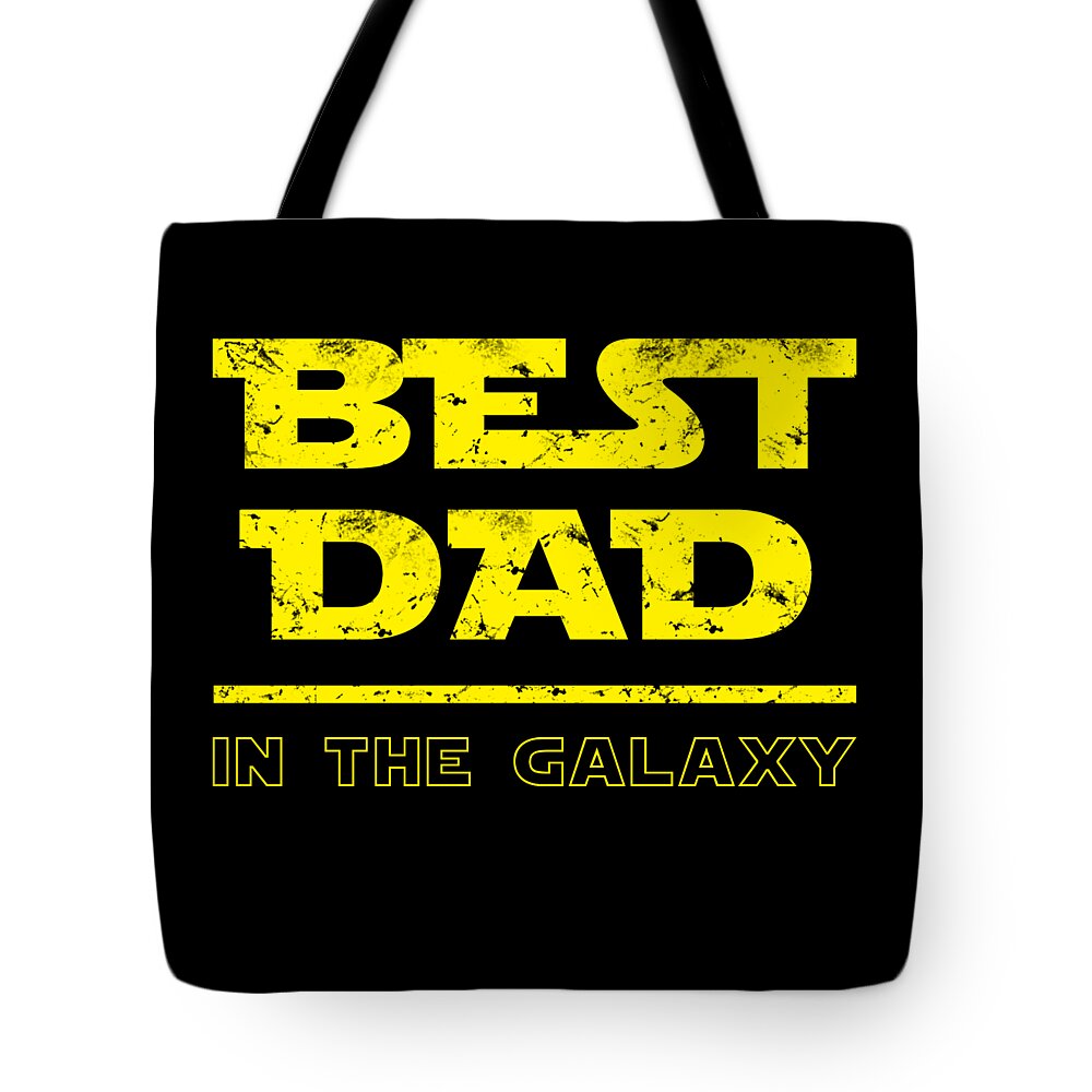 Best Dad in the Galaxy - Tote Bag