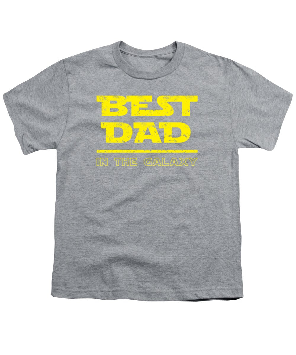Best Dad in the Galaxy - Youth T-Shirt
