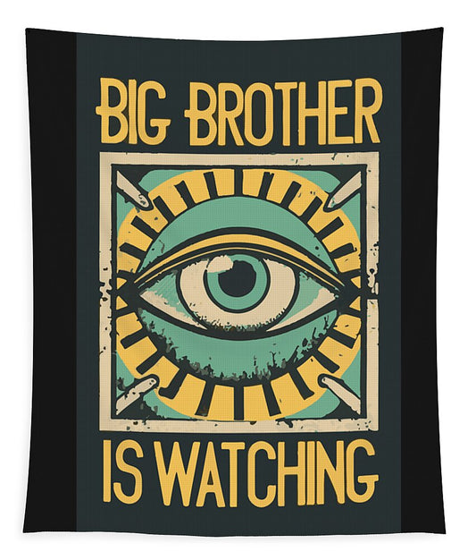 Big Brother is Watching - Tapestry