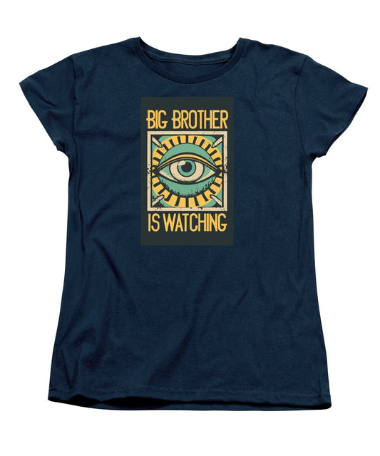 Big Brother is Watching - Women's T-Shirt