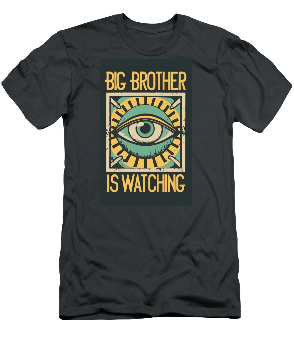 Big Brother is Watching - T-Shirt