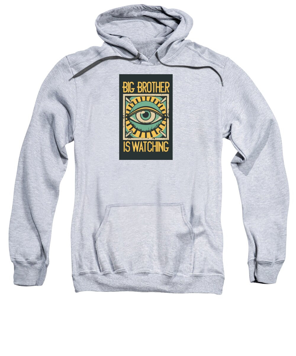 Big Brother is Watching - Sweatshirt