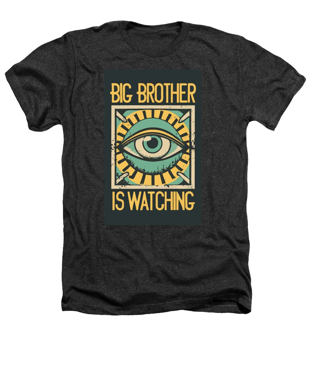 Big Brother is Watching - Heathers T-Shirt