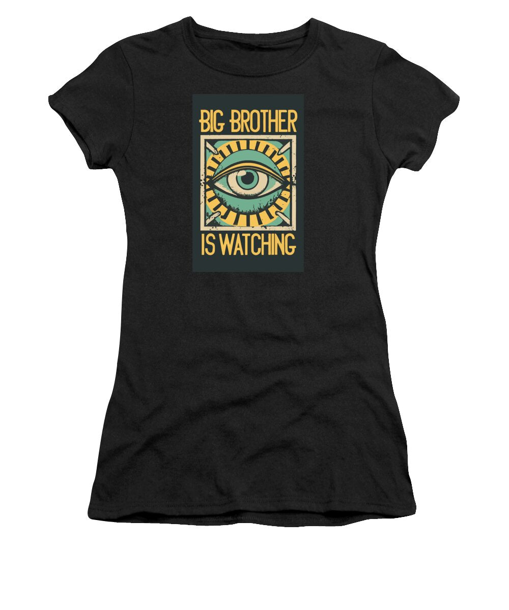 Big Brother is Watching - Women's T-Shirt