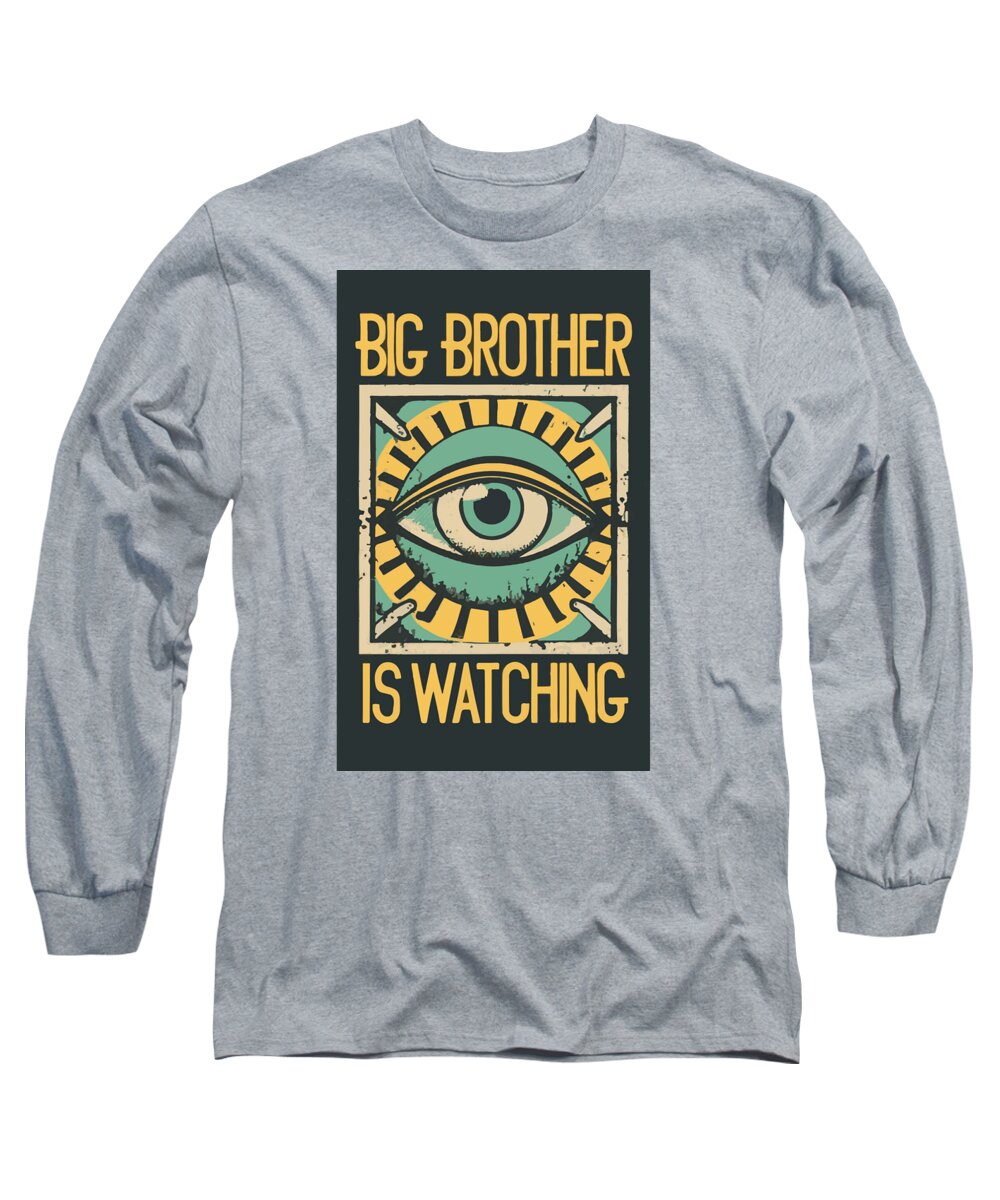 Big Brother is Watching - Long Sleeve T-Shirt