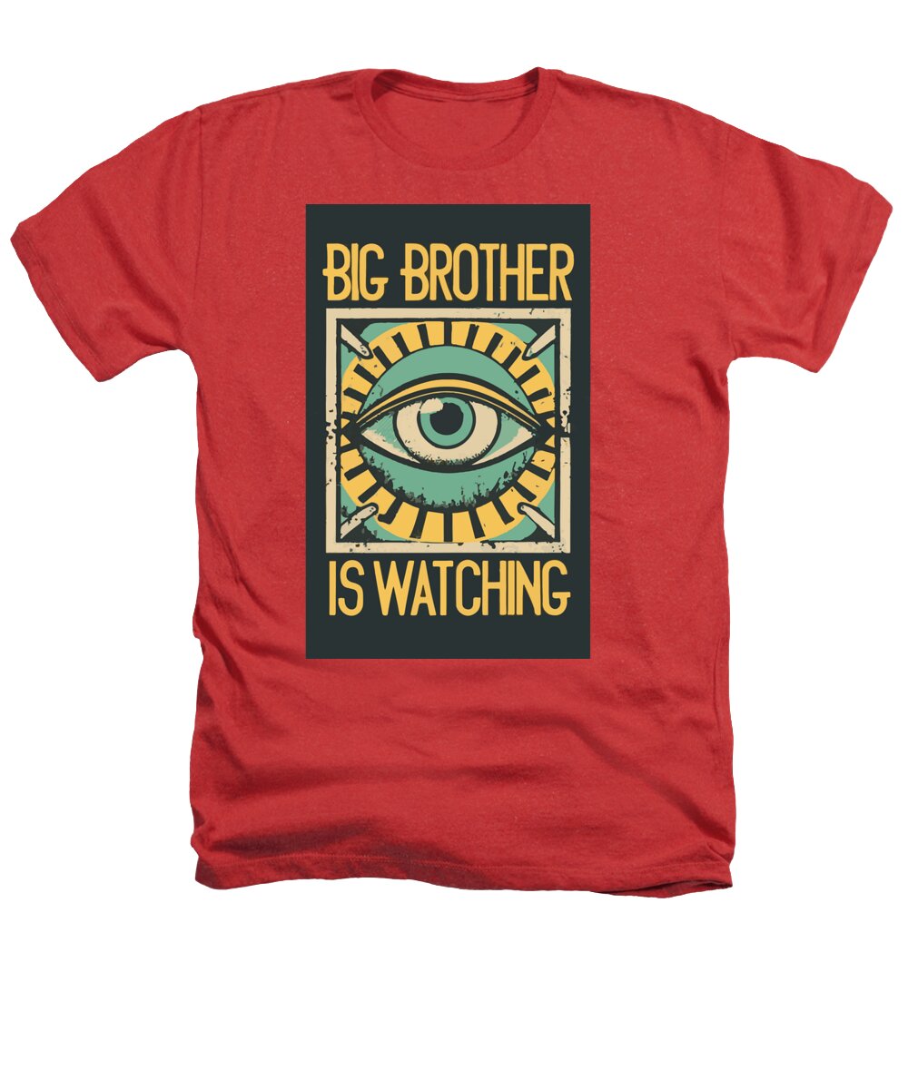 Big Brother is Watching - Heathers T-Shirt
