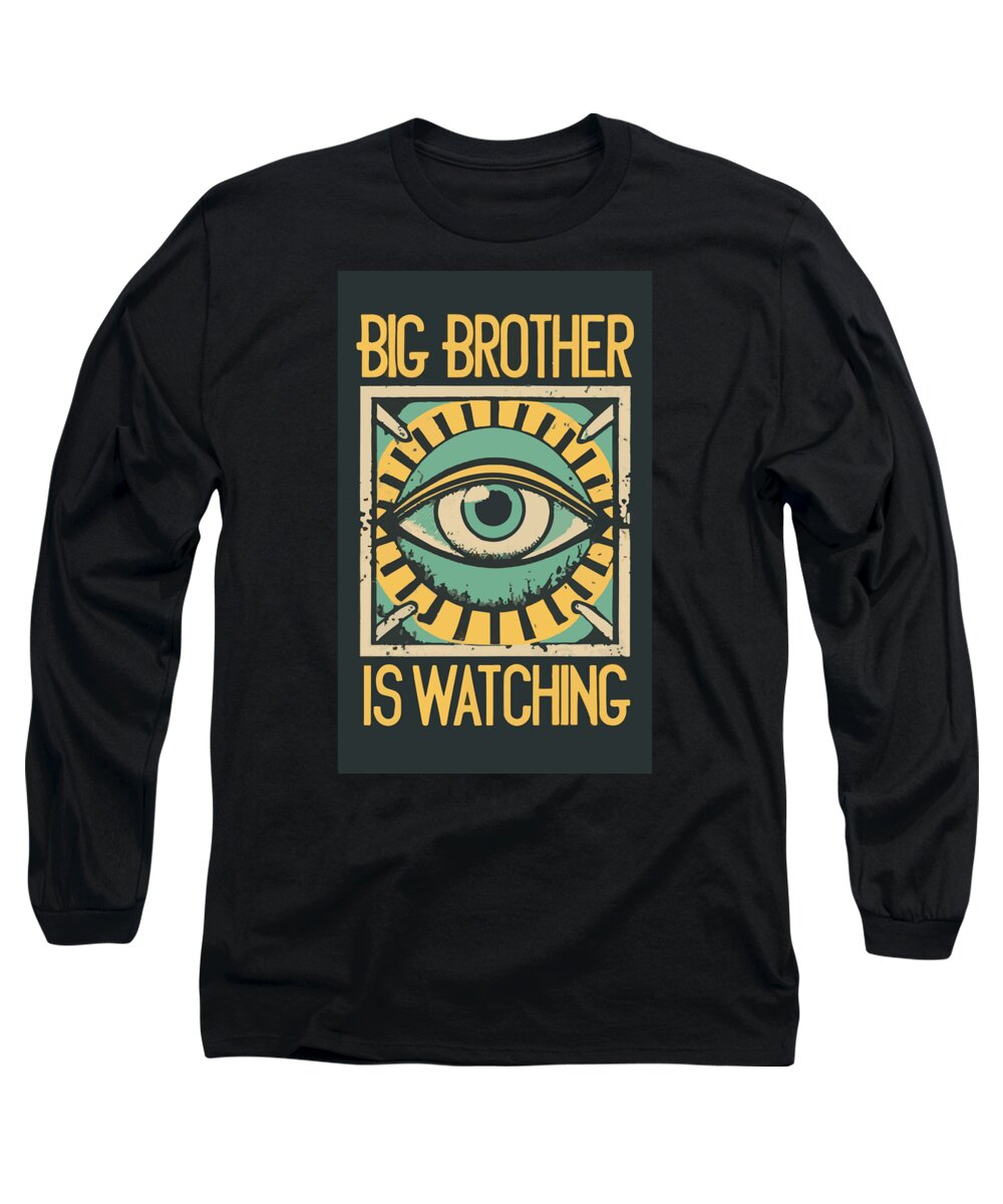 Big Brother is Watching - Long Sleeve T-Shirt