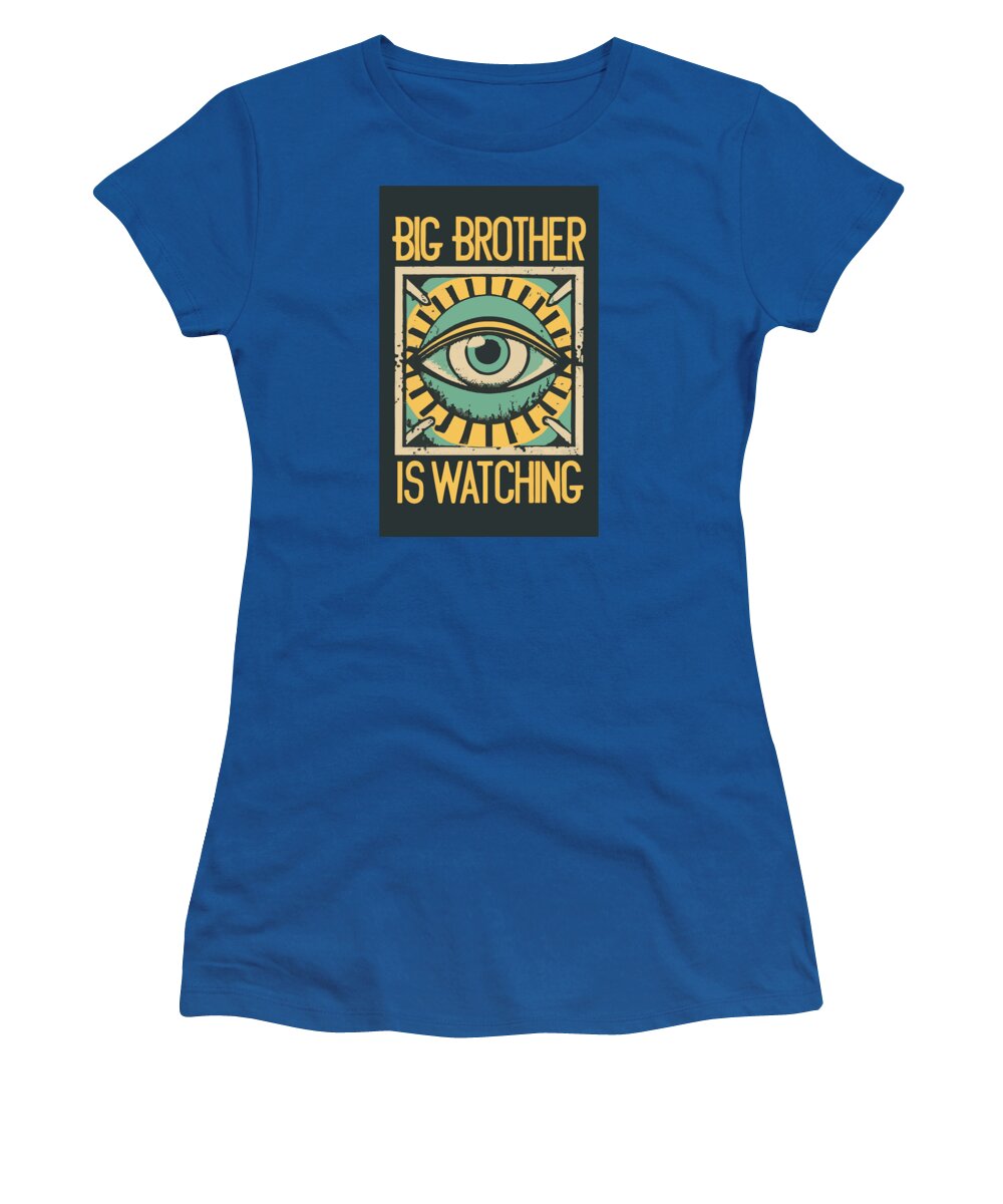 Big Brother is Watching - Women's T-Shirt