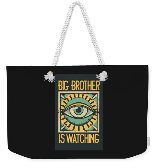 Big Brother is Watching - Weekender Tote Bag