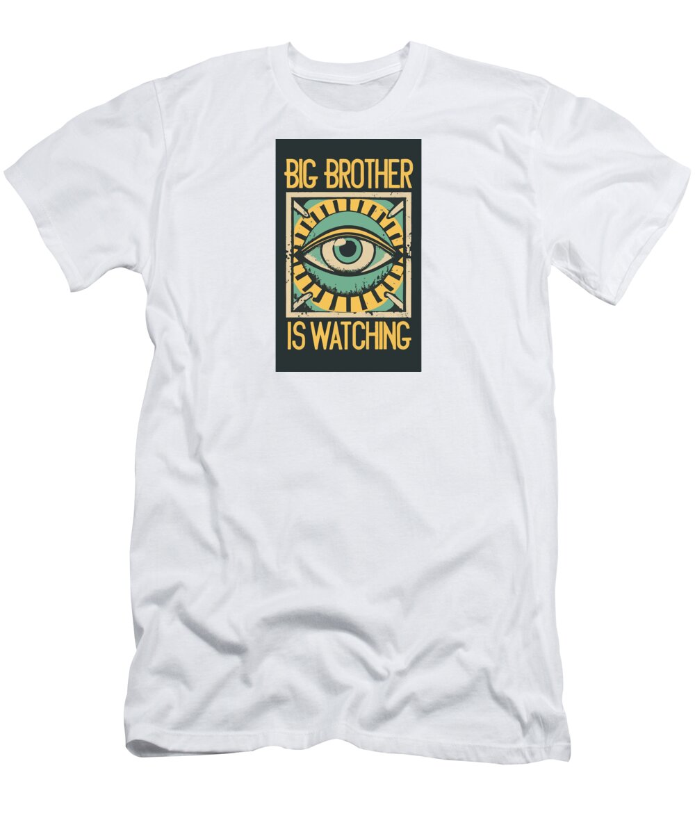 Big Brother is Watching - T-Shirt
