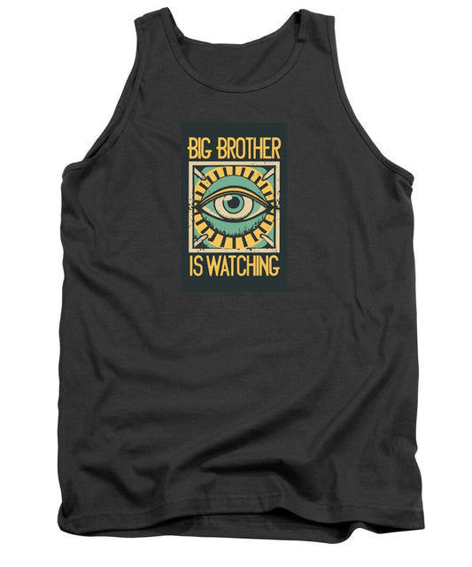 Big Brother is Watching - Tank Top