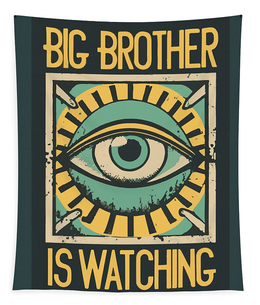 Big Brother is Watching - Tapestry