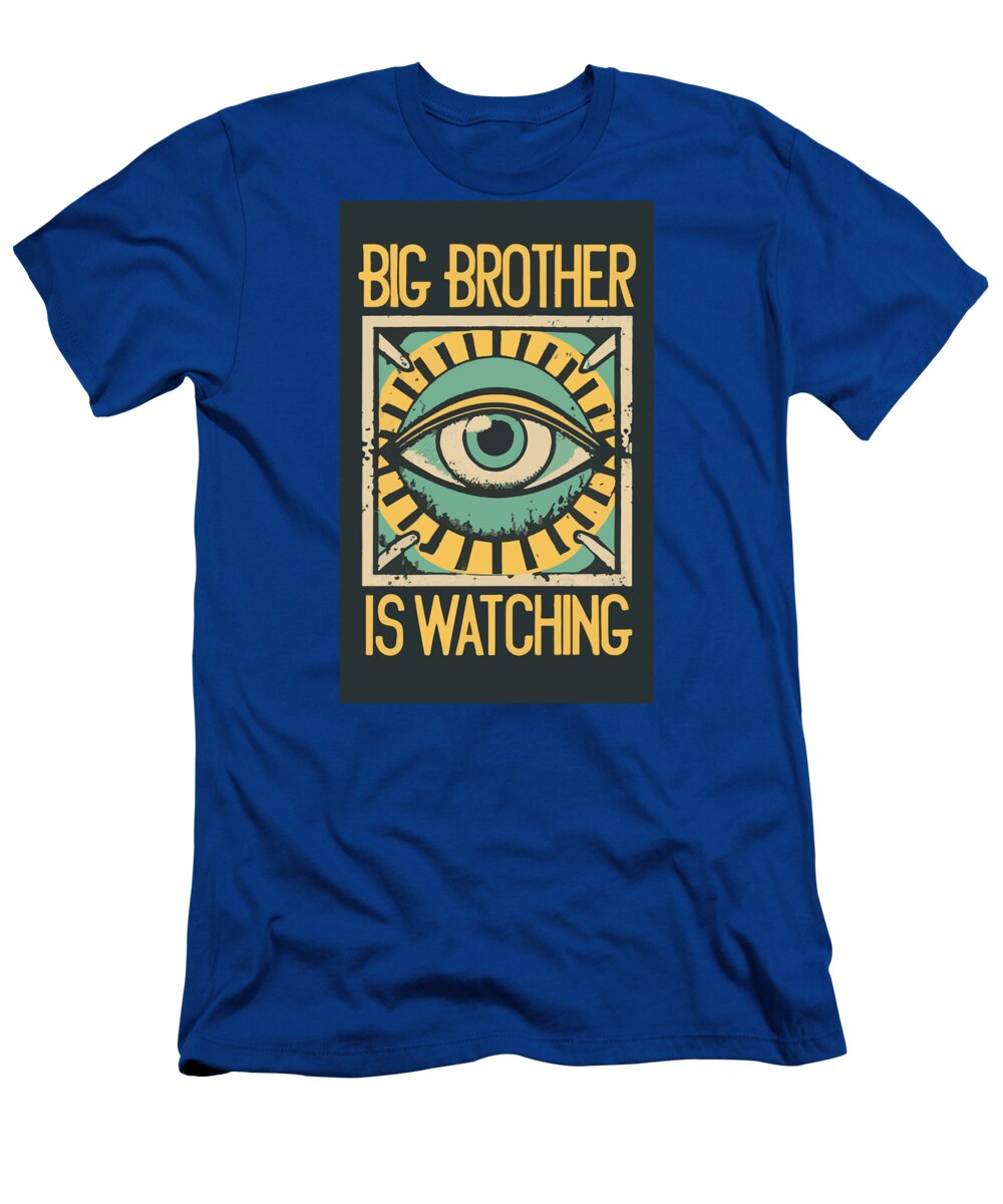 Big Brother is Watching - T-Shirt