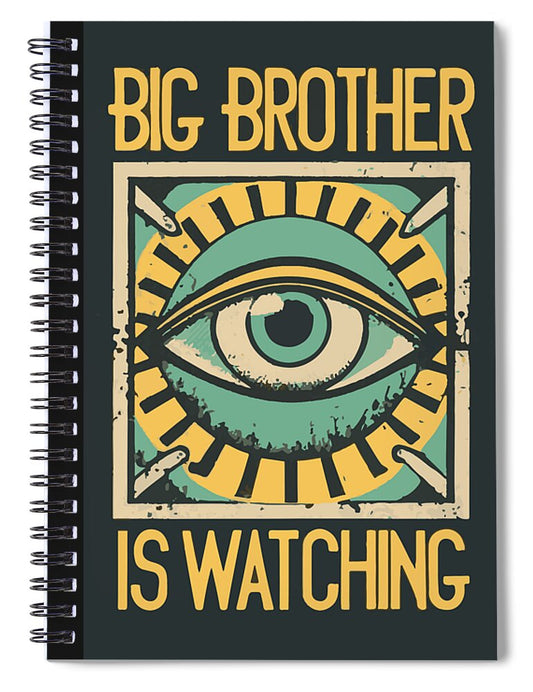 Big Brother is Watching - Spiral Notebook