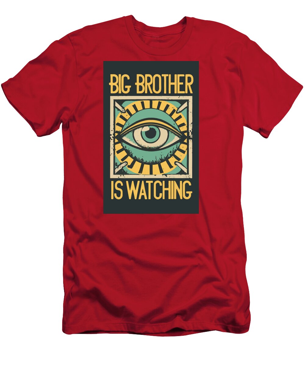 Big Brother is Watching - T-Shirt