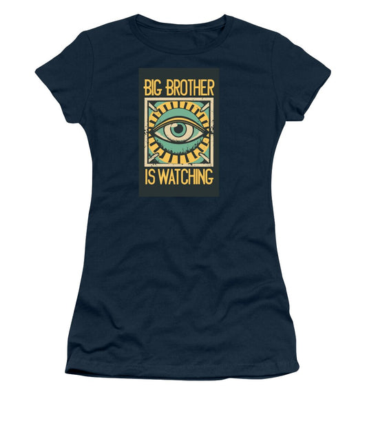 Big Brother is Watching - Women's T-Shirt