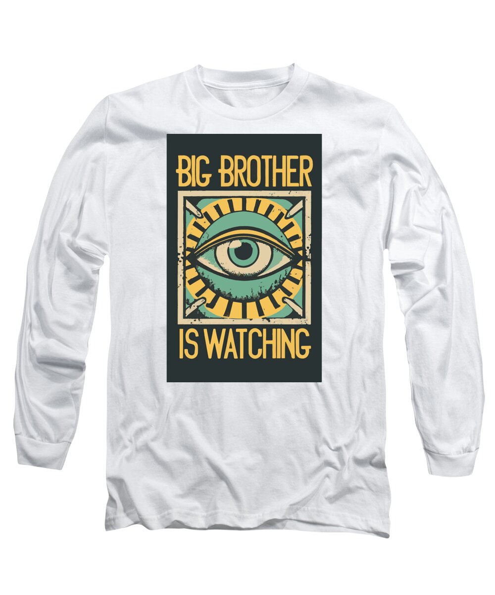 Big Brother is Watching - Long Sleeve T-Shirt