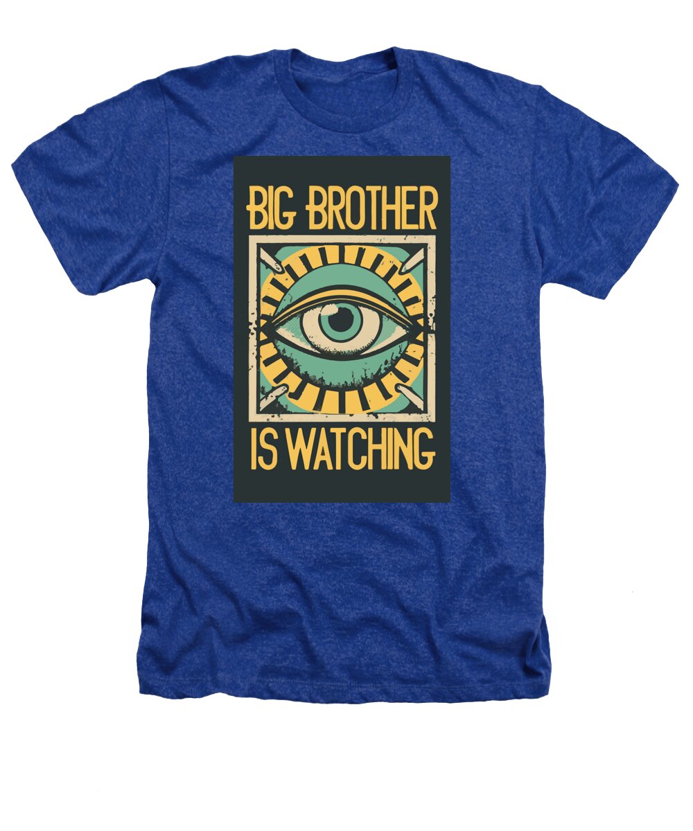 Big Brother is Watching - Heathers T-Shirt