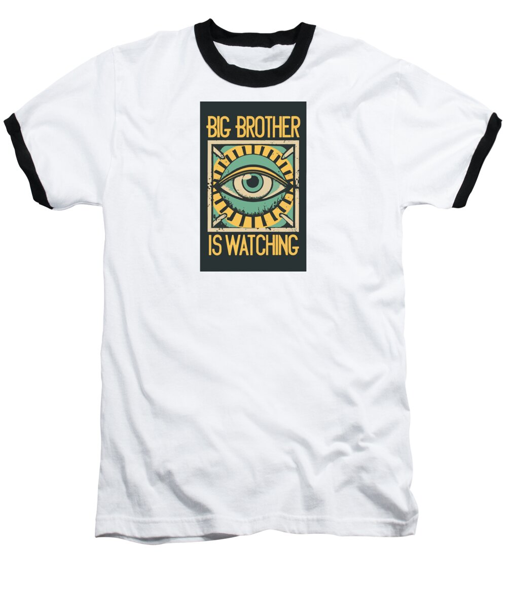 Big Brother is Watching - Baseball T-Shirt