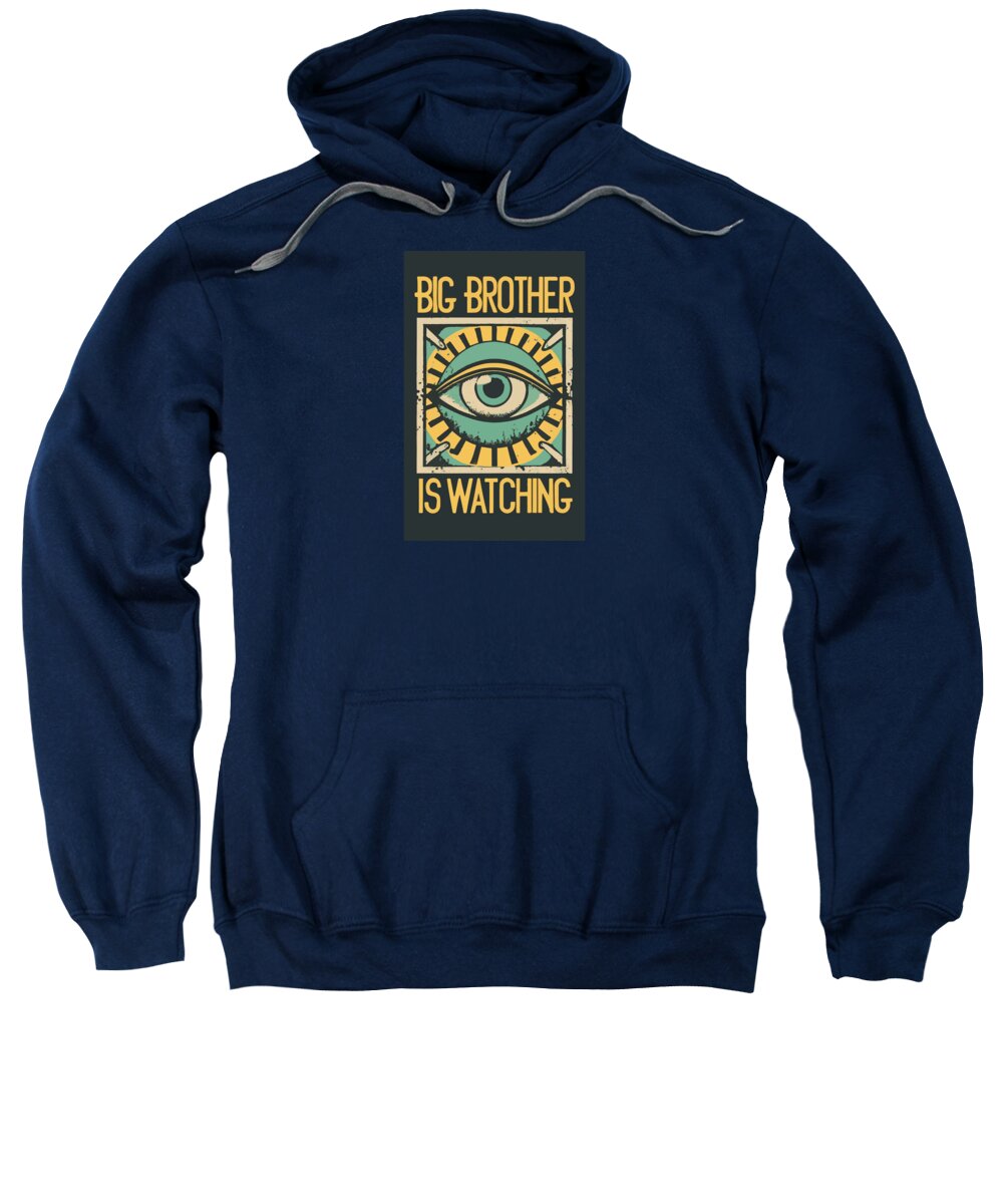 Big Brother is Watching - Sweatshirt